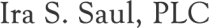 Ira S. Saul, PLC